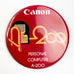 Canon A-200 Personal Computer Advertising Button Pinback 3"