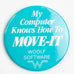 Vintage Woolf Software My Computer Knows How To Move It Advertising Pinback